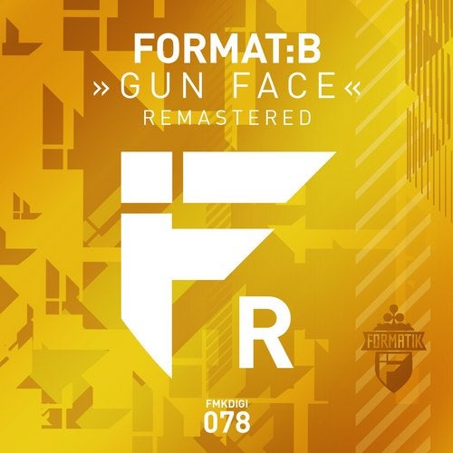 Format:B – Gun Face (Remastered) [FMKDIGI078]